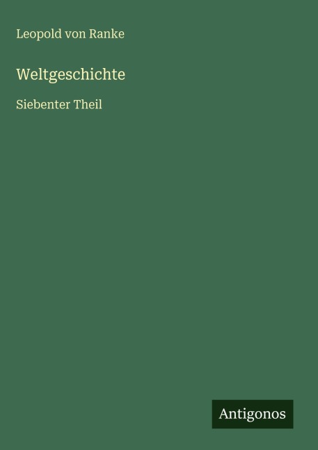 Weltgeschichte - Leopold von Ranke