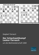 Cover-Bild zum Titel 'Der Schachwettkampf Lasker-Tarrasch' von 'Siegbert Tarrasch'