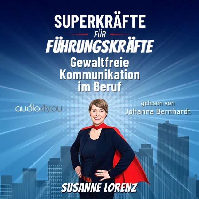 Superkräfte für Führungskräfte - Susanne Lorenz