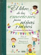 Cover-Bild zum Titel 'Libro de Las Emociones Para Niñas Y Niños / The Book of Feelings for Girls and Boys' von 'Gemma Lienas'