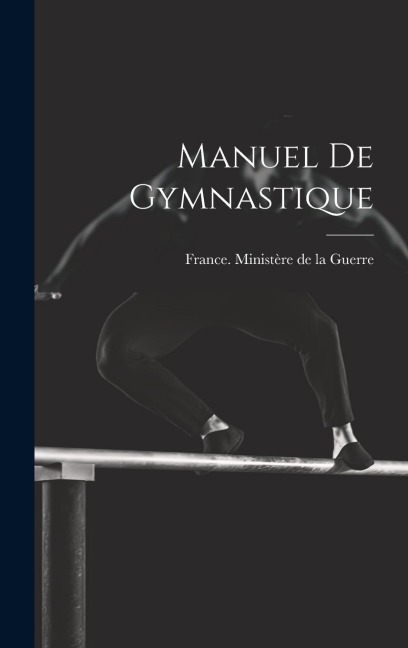 Manuel De Gymnastique - 
