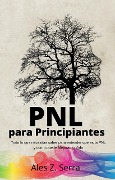 Pnl para Principiantes - Ales Z. Serra