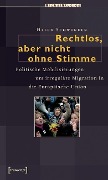 Cover-Bild zum Titel 'Rechtlos, aber nicht ohne Stimme' von 'Helen Schwenken'