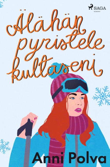 Älähän pyristele, kultaseni - Anni Polva