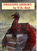 Cover-Bild zum Titel 'Dragons Arising' von 'Uk Beil'