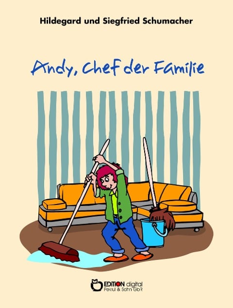 Andy, Chef der Familie - Hildegard Schumacher