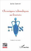 Cover-Bild zum Titel 'Chroniques talmudiques au féminin' von 'Janine Elkouby'