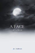 Cover-Bild zum Titel 'A Face in the Moon' von 'Jim Anderson'