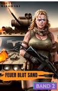 Cover-Bild zum Titel 'Feuer Blut Sand Band 2' von 'Adele Mirowski'