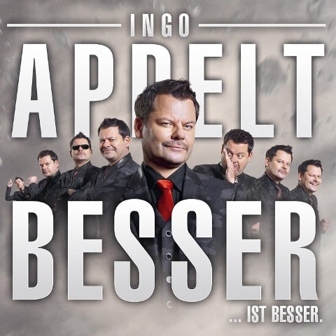 Ingo Appelt, Besser...ist besser - Ingo Appelt