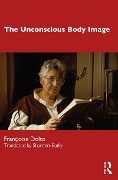 Cover-Bild zum Titel 'The Unconscious Body Image' von 'Françoise Dolto'