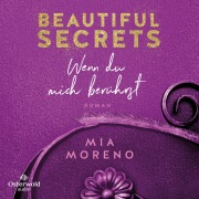 Cover-Bild zum Titel 'Beautiful Secrets ¿Wenndu mich berührst (Beautiful Secrets 1)' von 'Mia Moreno'