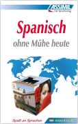 Cover-Bild zum Titel 'ASSiMiL Spanisch ohne Mühe heute - Lehrbuch - Niveau A1-B2' von ''