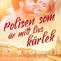 Cover-Bild zum Titel 'Polisen som är mitt livs kärlek' von 'A. M. Wikström'