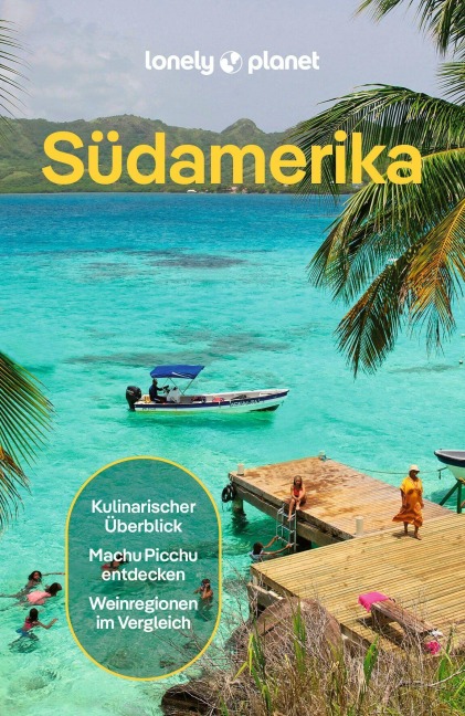 LONELY PLANET Reiseführer Südamerika - 