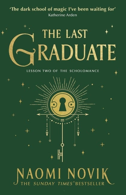 The Last Graduate - Naomi Novik