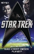 Cover-Bild zum Titel 'Star Trek: Was kostet dieser Planet?' von 'John M. Ford'