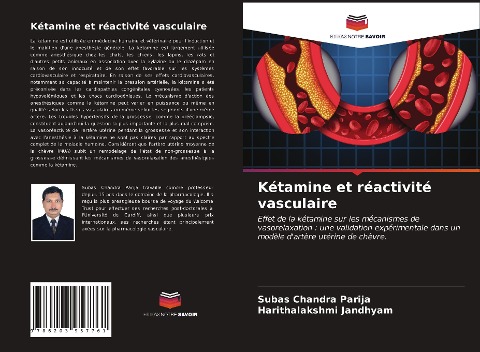Kétamine et réactivité vasculaire - Subas Chandra Parija, Harithalakshmi Jandhyam