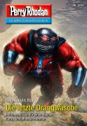 Cover-Bild zum Titel 'Perry Rhodan 3222: Die letzte Drangwäsche' von 'Ben Calvin Hary'
