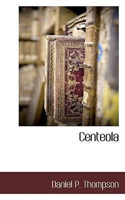 Centeola - Daniel P Thompson