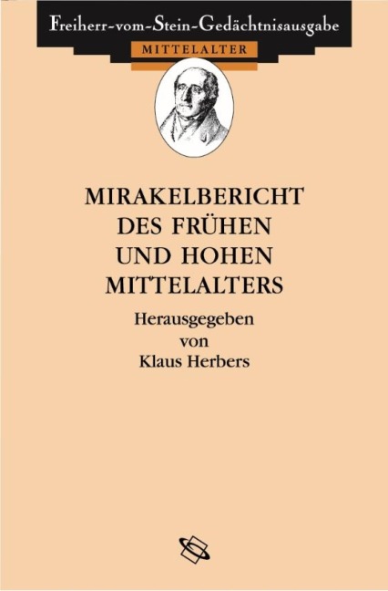Mirakelberichte des frühen und hohen Mittelalters - Klaus Herbers, Bernhard Vogel, Lenka Jirousková