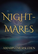 Cover-Bild zum Titel 'Nightmares' von 'Amaris Emersleben'