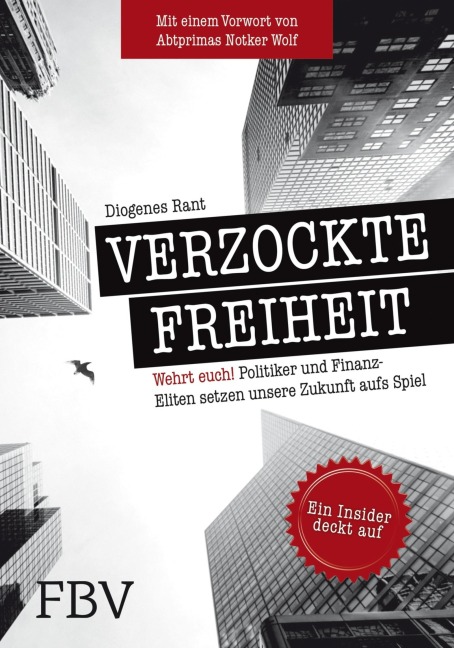 Verzockte Freiheit - Diogenes Rant