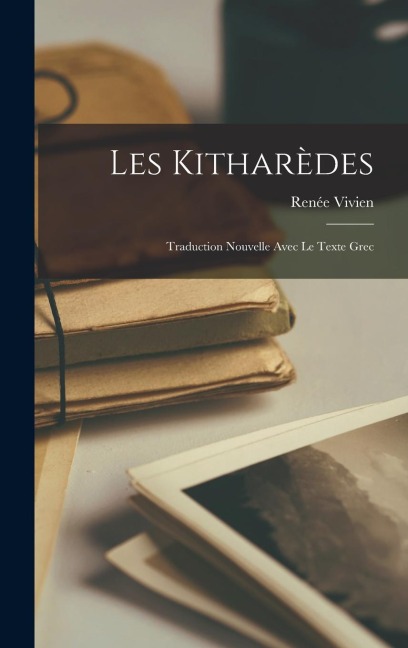 Les Kitharèdes - Renée Vivien