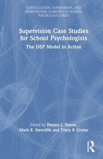 Supervision Case Studies for School Psychologists - 