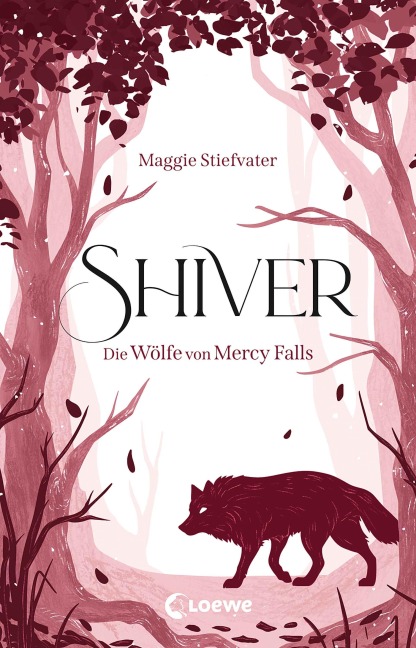Shiver (Die Wölfe von Mercy Falls, Band 1) - Maggie Stiefvater
