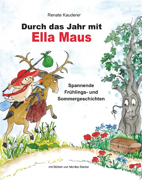 Durch das Jahr mit Ella Maus - Renate Kauderer
