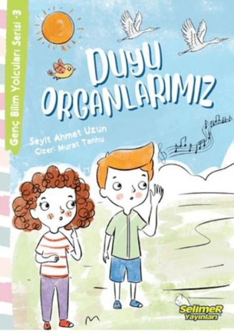 Duyu Organlarimiz - Seyit Ahmet Uzun