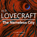 H. P. Lovecraft : The Nameless City - H. P. Lovecraft