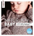 Cover-Bild zum Titel 'Natürlich, Baby!' von 'Jule Kebelmann, Caroline Hosmann, Britta Kremke, Patrick Gruban'