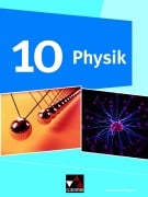 Physik 10 Schülerband Gymnasium Bayern - Rainer Dietrich, Martin Schalk, Ruprecht Steinhübl, Christine Waltner, Susanne Dührkoop