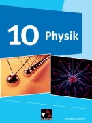 Cover-Bild zum Titel 'Physik 10 Schülerband Gymnasium Bayern' von 'Rainer Dietrich, Günter Gerstmeier, Martin Schalk, Wolfgang Kellner, Susanne Dührkoop'