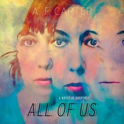 All of Us Lib/E - A. F. Carter