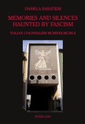 Cover-Bild zum Titel 'Memories and Silences Haunted by Fascism' von 'Daniela Baratieri'