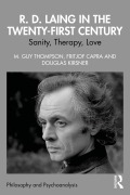 Cover-Bild zum Titel 'R. D. Laing in the Twenty-First Century' von 'M. Guy Thompson, Douglas Kirsner, Fritjof Capra'