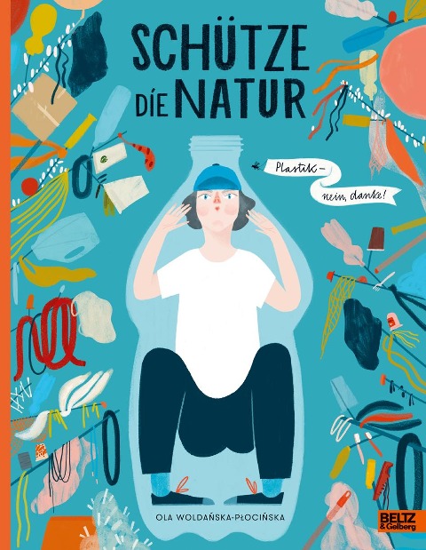 Schütze die Natur - Ola Woldanska-Plocinska