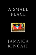 Cover-Bild zum Titel 'A Small Place' von 'Jamaica Kincaid'