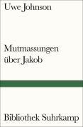 Cover-Bild zum Titel 'Mutmassungen über Jakob' von 'Uwe Johnson'