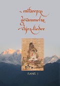 Cover-Bild zum Titel 'Milarepas gesammelte Vajra-Lieder' von 'Milarepa'