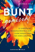 Cover-Bild zum Titel 'BUNT gemischt' von 'Isabelle Wolf'