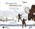 Wie man ein Mammut jagt - Bernhard Heeb, Kathrin Buchmann