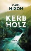 Cover-Bild zum Titel 'Kerbholz' von 'Carl Nixon'