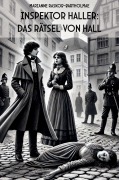 Cover-Bild zum Titel 'Inspektor Haller: Das Rätsel von Hall' von 'Marianne Raskob-Bartholmae'