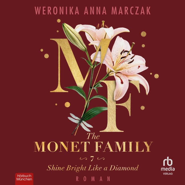 The Monet Family - Shine Bright Like a Diamond - Weronika Anna Marczak