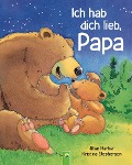 Ich hab dich lieb, Papa - Jillian Harker, Schwager & Steinlein Verlag