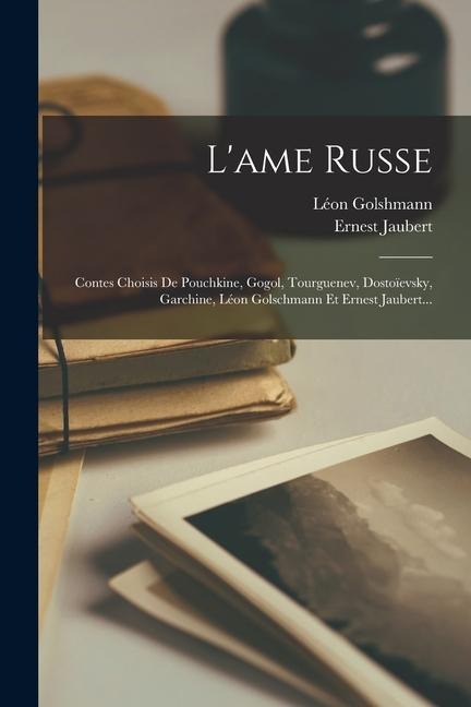 L'ame Russe - Ernest Jaubert, Léon Golshmann